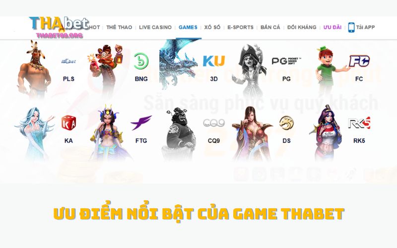 Những ưu điểm nổi bật của sảnh Game Thabet