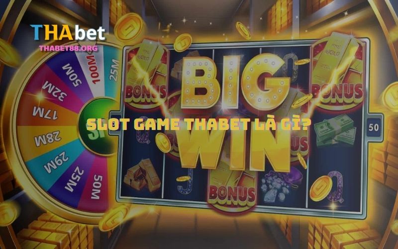 Giới thiệu về sảnh game Slot Game Thabet