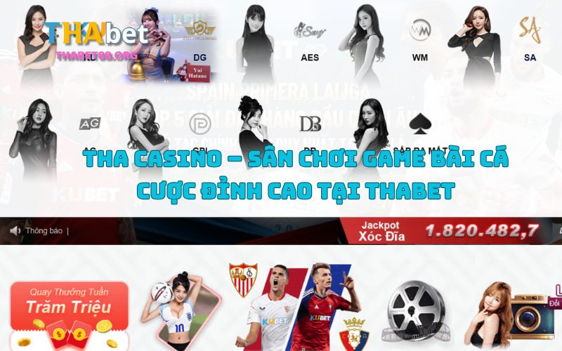 Kho game phong phú và đa dạng tại Sảnh Tha Casino